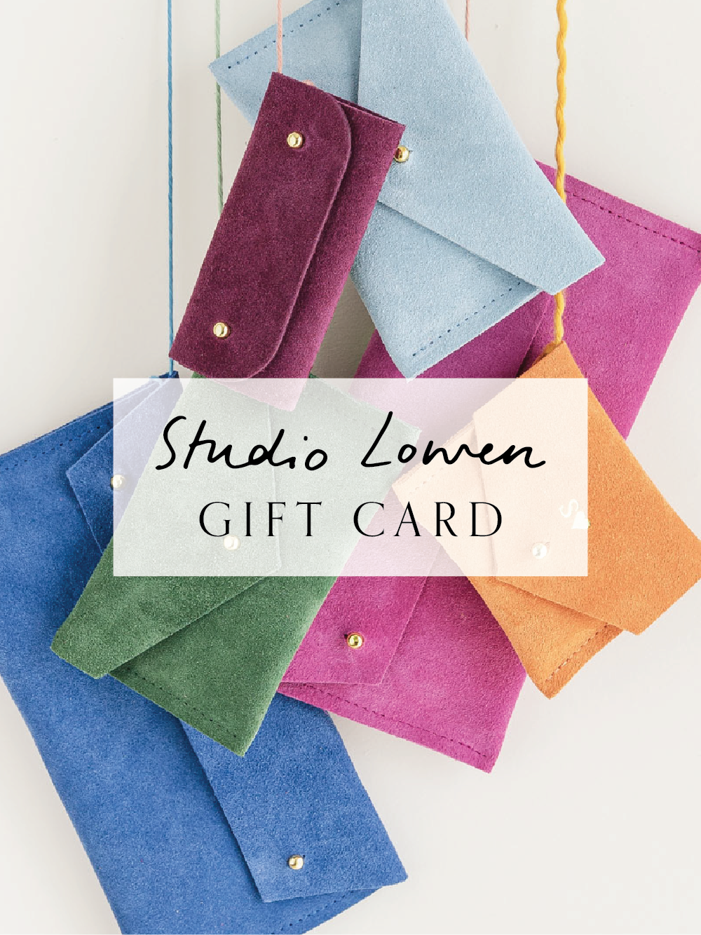 Studio Lowen Gift Card.